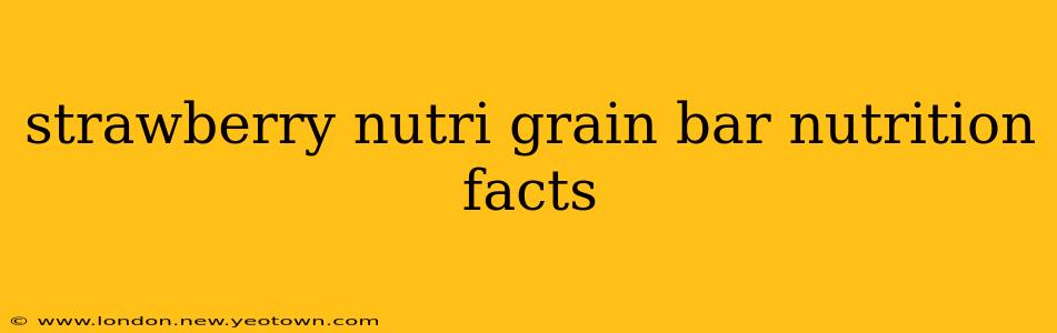 strawberry nutri grain bar nutrition facts