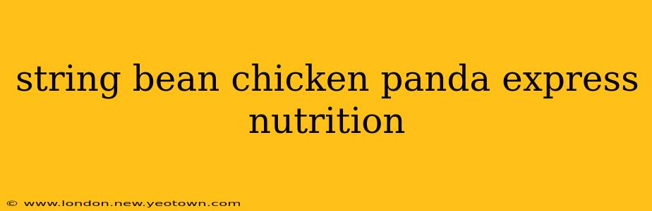 string bean chicken panda express nutrition