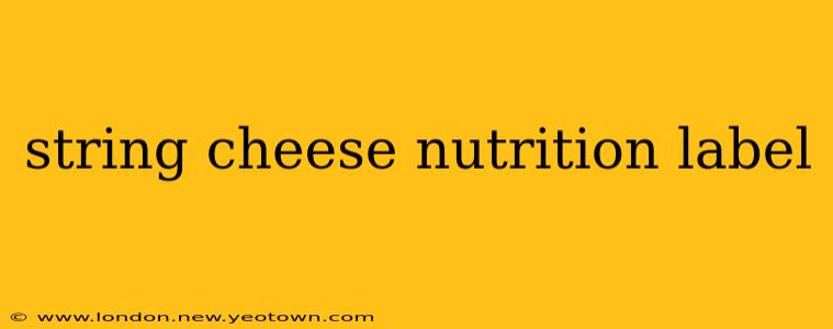 string cheese nutrition label