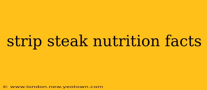 strip steak nutrition facts