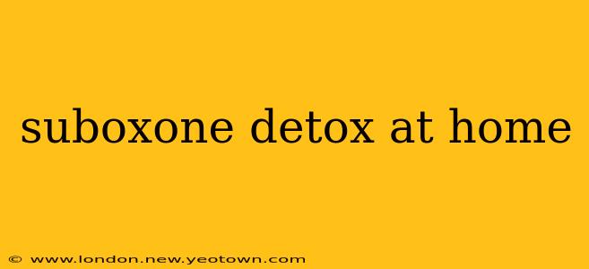 suboxone detox at home