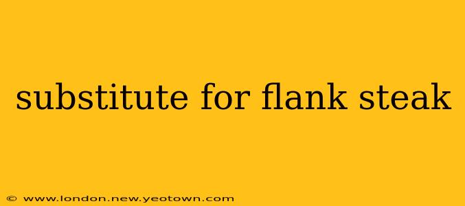 substitute for flank steak