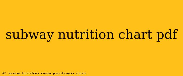 subway nutrition chart pdf