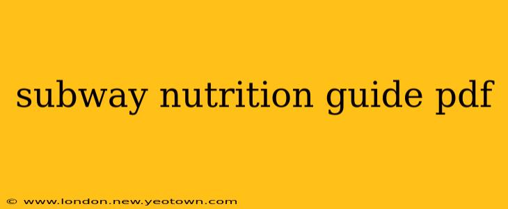 subway nutrition guide pdf