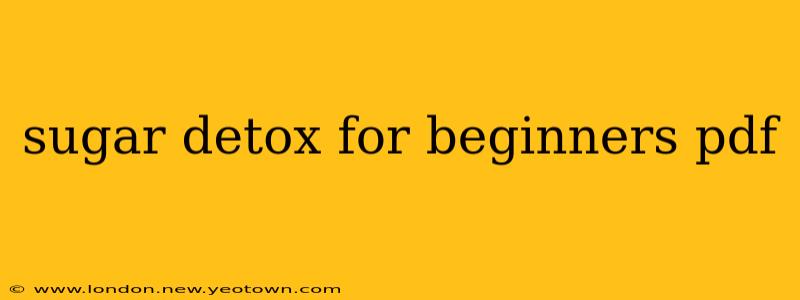 sugar detox for beginners pdf