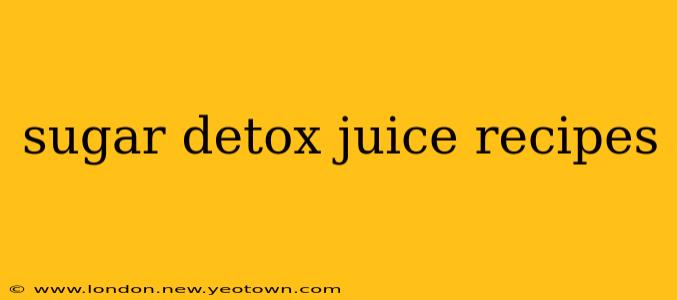 sugar detox juice recipes