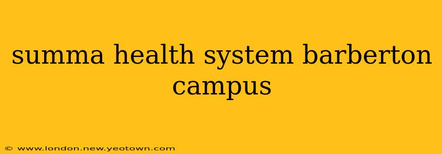 summa health system barberton campus