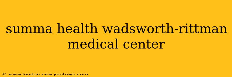 summa health wadsworth-rittman medical center
