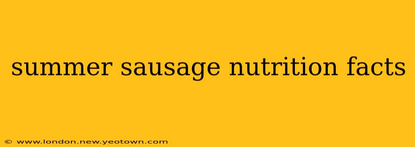 summer sausage nutrition facts
