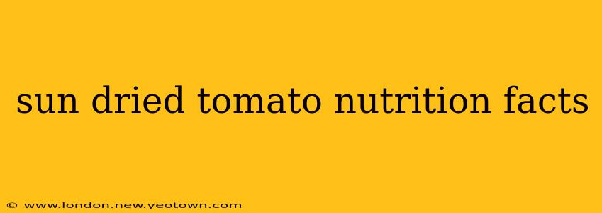 sun dried tomato nutrition facts