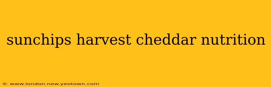 sunchips harvest cheddar nutrition