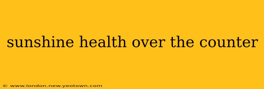 sunshine health over the counter
