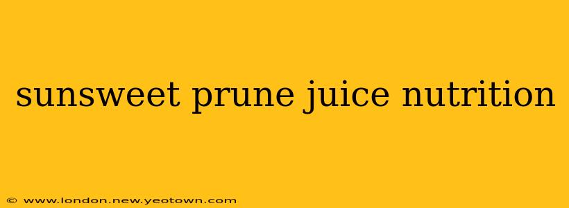 sunsweet prune juice nutrition