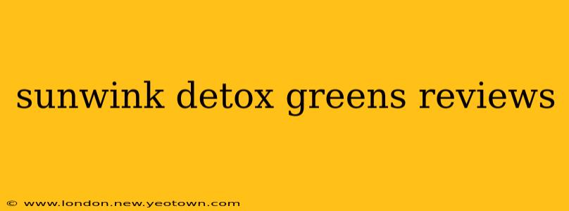 sunwink detox greens reviews