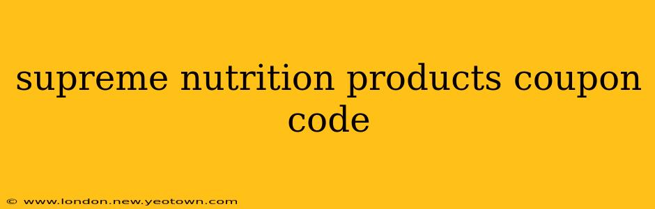 supreme nutrition products coupon code
