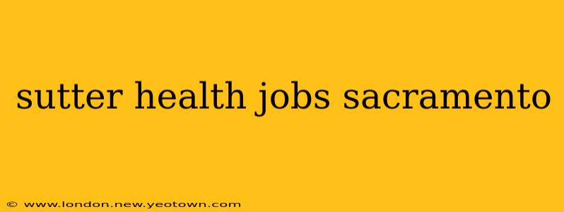 sutter health jobs sacramento
