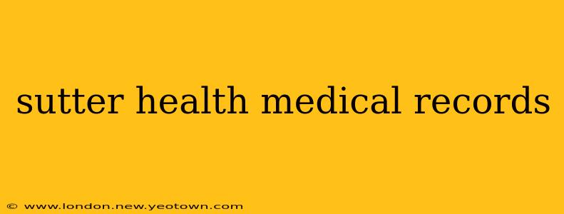 sutter health medical records