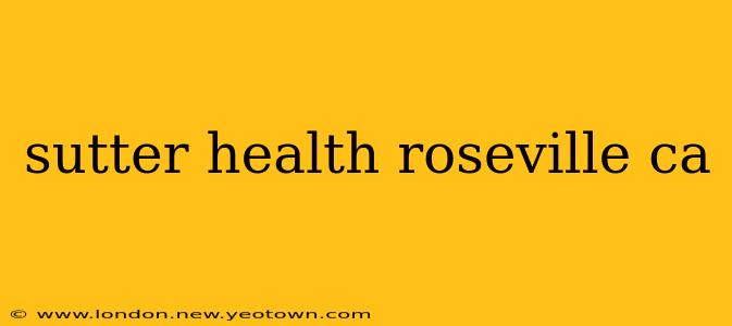 sutter health roseville ca