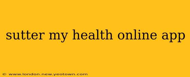 sutter my health online app