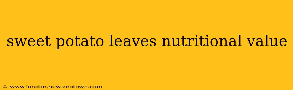 sweet potato leaves nutritional value