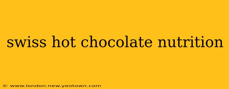swiss hot chocolate nutrition