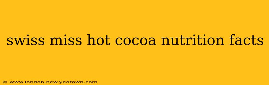 swiss miss hot cocoa nutrition facts
