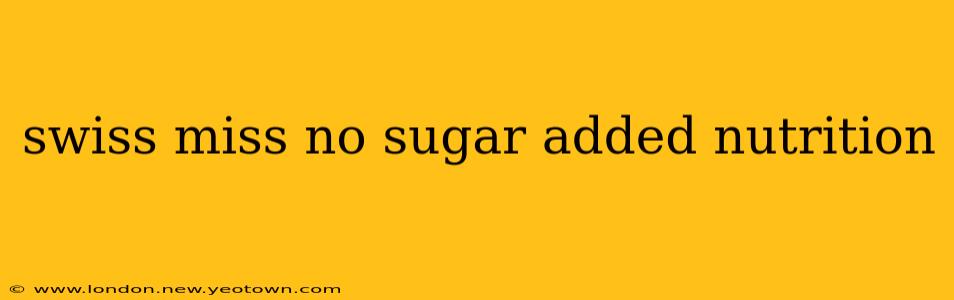 swiss miss no sugar added nutrition