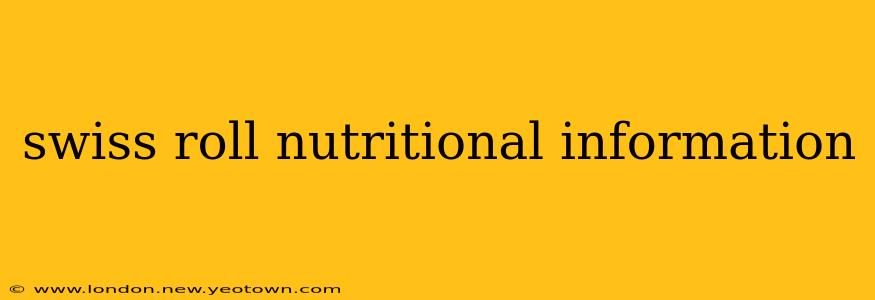 swiss roll nutritional information
