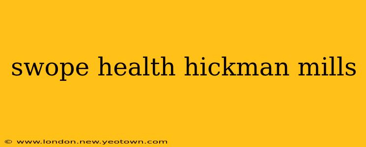 swope health hickman mills