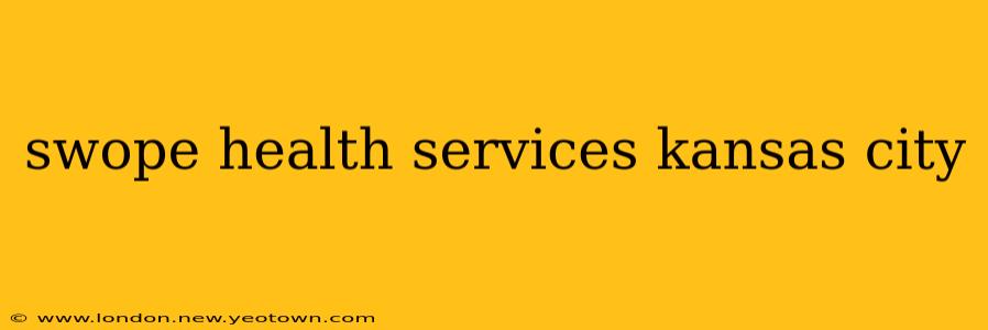 swope health services kansas city