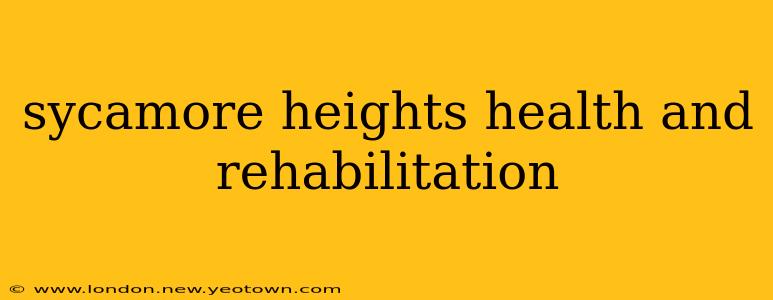 sycamore heights health and rehabilitation