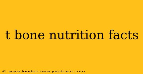 t bone nutrition facts