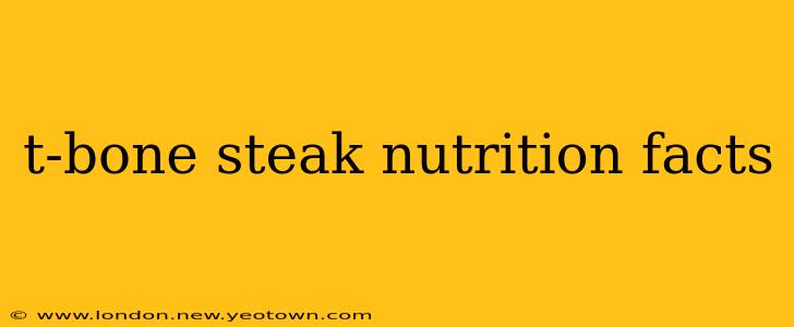 t-bone steak nutrition facts