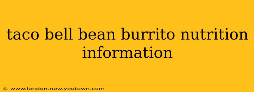 taco bell bean burrito nutrition information