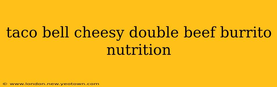 taco bell cheesy double beef burrito nutrition