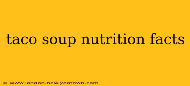 taco soup nutrition facts
