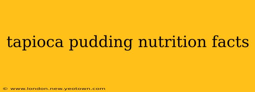 tapioca pudding nutrition facts