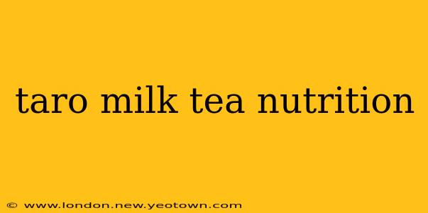 taro milk tea nutrition