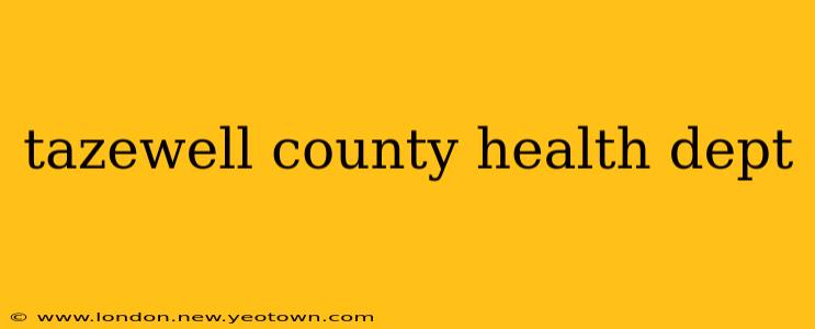 tazewell county health dept