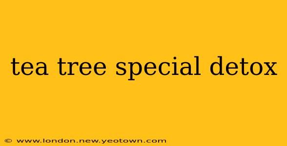 tea tree special detox