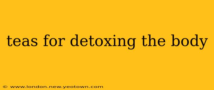 teas for detoxing the body