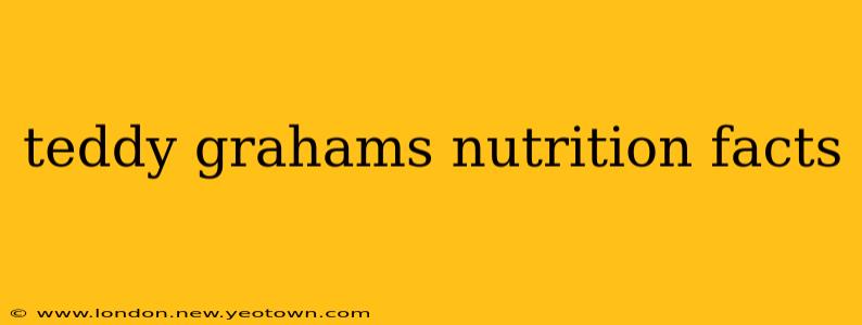 teddy grahams nutrition facts