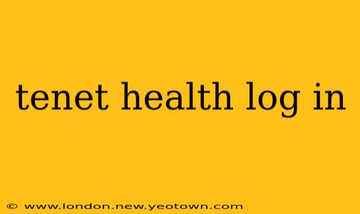 tenet health log in