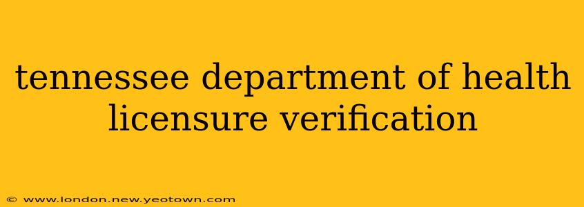 tennessee department of health licensure verification