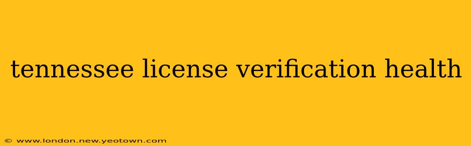 tennessee license verification health