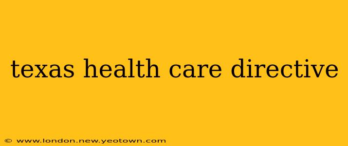 texas health care directive