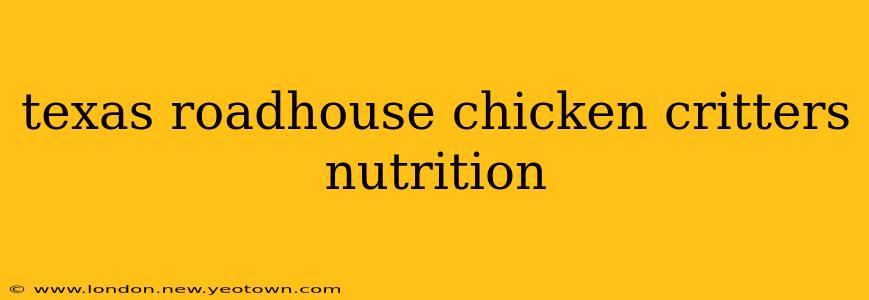 texas roadhouse chicken critters nutrition
