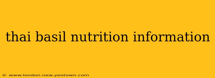 thai basil nutrition information