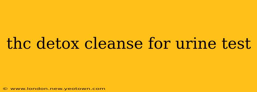 thc detox cleanse for urine test