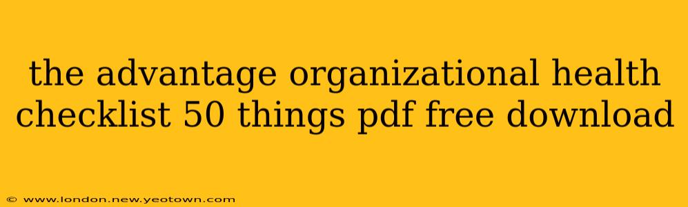 the advantage organizational health checklist 50 things pdf free download
